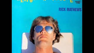 Rick Mathews - Couldn&#39;t We Ride That Rainbow