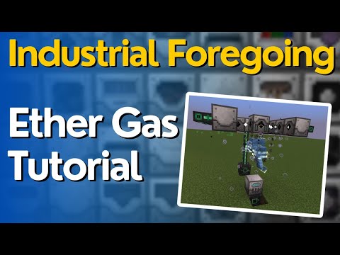 How to Get Ether Gas in Industrial Foregoing - 1.21.1