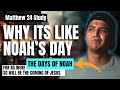 Why Jesus Second Coming Is LIKE The Days Of Noah Above Reproach Ministry W Jason Camacho