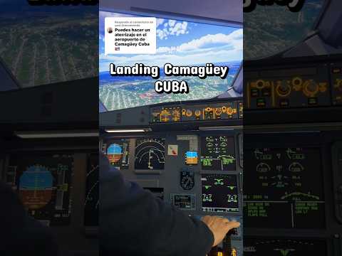✈️ Aterrizaje en Camagüey, Cuba 🇨🇺 | Solicitud de un Seguidor | Airbus A320 | MSFS 2024