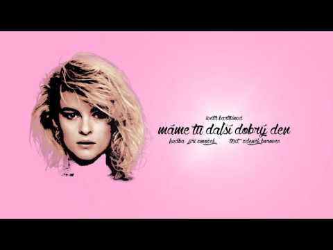 Iveta Bartošová - Máme tu další dobrý den