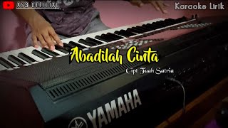 Download lagu Karaoke Lirik ' ABADILAH CINTA ' ( Versi KEYBOARD ) || AS3  || mp3