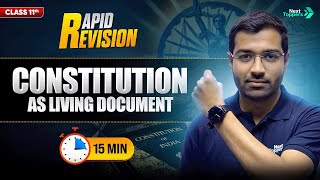 Constitution as a Living Document | CBSE Class 11 Political Science | Full Chapter in 1️⃣5️⃣ Mins