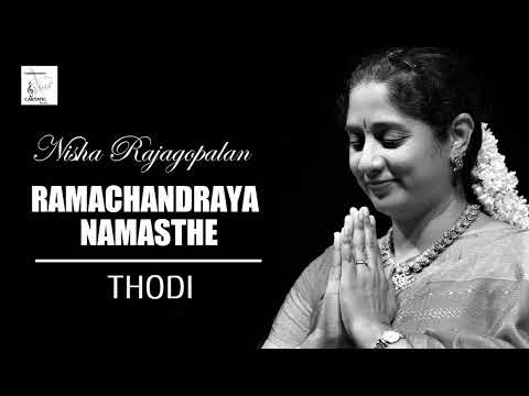 Ramachandraya Namasthe / Thodi / Misra Chapu / Dikshidar / Nisha Rajagopalan