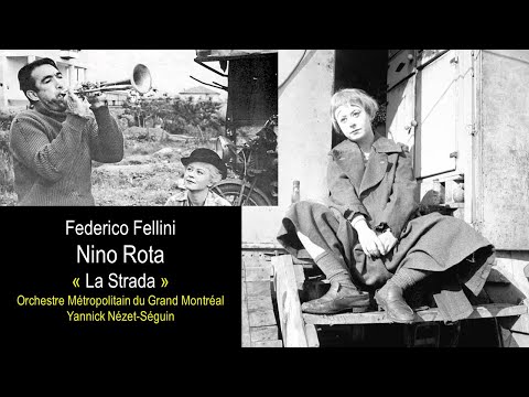 ROTA - "La Strada" (film de Federico Fellini) ~ Orchestre du Grand Montréal,  Yannick Nézet-Séguin