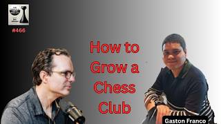 The Blueprint for Building a Thriving Chess Club