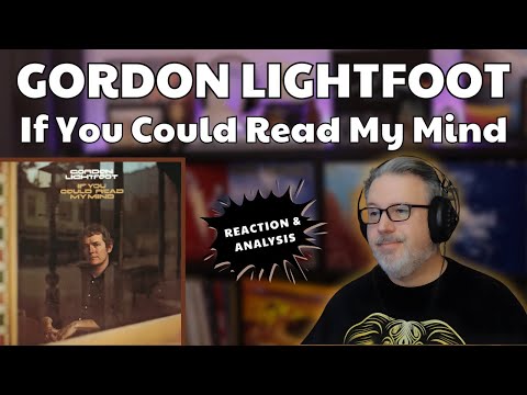 Classical Composer reacts to GORDON LIGHTFOOT - If You Could Read My Mind | The Daily Doug Ep. 1038
