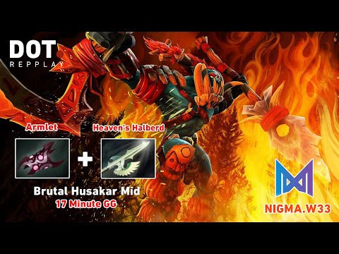 W33 : Brutal Huskar Mid, 17 Minute GG Just Own Armlet and Heaven Halberd