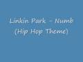Numb - Linkin Park ( Hip Hop Theme ) Remake ...