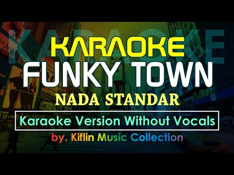 #Karaoke Funky Town - Lipps Inc. (Karaoke Nada Standar) by Kiflin Music