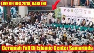 Download lagu LIVE UAS 09 DES 2018! CERAMAH FULL Ustadz Abdul Somad DI ISLAMIC CENTER SAMARINDA KALIMANTAN TIMUR mp3