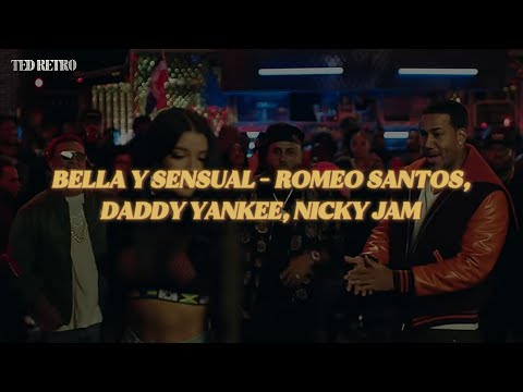 Romeo Santos, Daddy Yankee, Nicky Jam - Bella y Sensual (Letra/Lyrics)