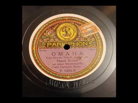 Omaha  - Marek Weber and His Orchestra  Waltz