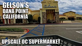 👟Upscale GELSON'S MARKET in DANA POINT, CALIFORNIA