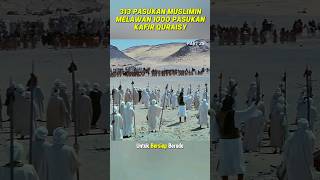 Download lagu 313 PASUKAN MUSLIMIN MELAWAN 1000 PASUKAN QURAISY DI PERANG BADAR mp3