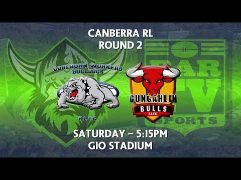 2018 Canberra RL 1st Grade Round 2 - Goulburn Workers Bulldogs v Gungahlin Bulls