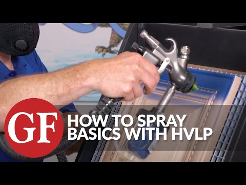 How To Spray Water Based Finishes Using HVLP - The Basics | General Finishes