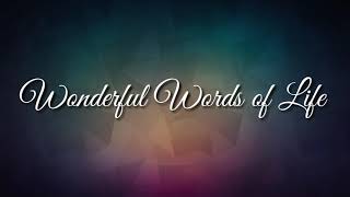 HYMN : WONDERFUL WORDS OF LIFE