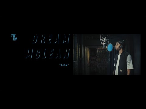 Dream Mclean - "C.B.A"