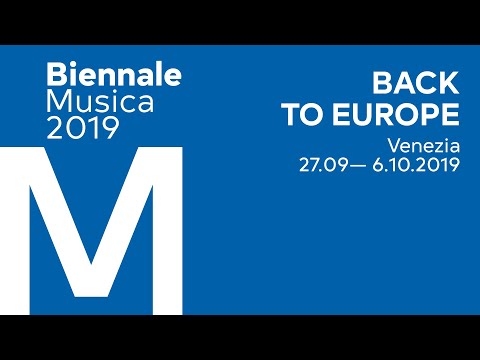 Biennale Musica 2019 - Introduzione di Ivan Fedele