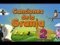 Las Canciones de la Granja 2 Enganchado 