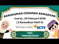 Rangkuman Ceramah Ramadhan Jum At 20 Februari 2026 Di Mutiara Hati SCTV