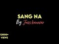 Sang Na Jass Kanwar Latest Punjabi Black Screen Status By ALIVE Creator