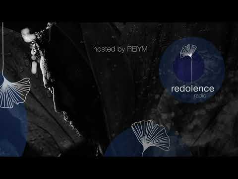 REIYM | Redolence Radio 008 | Redolent Music