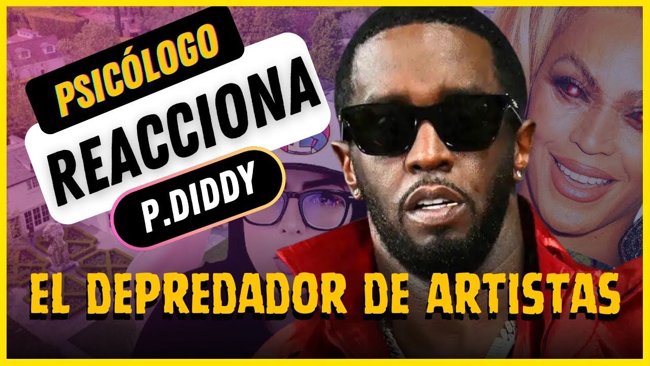 Psicólogo REACCIONA a P.DIDDY | El lado MACABRO de la Industria Musical #reacciones