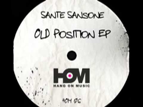 Sante Sansone   Old Position (Original Mix)  [Hom05] (Preview)