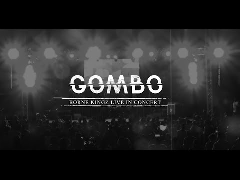 Borne Kingz - Gombo (Live Perfomance version)