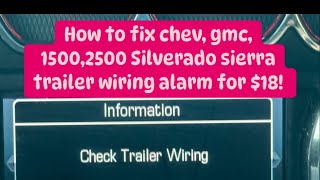 2015 Silverado CHECK TRAILER WIRING alarm FIXED ✅. GMC Sierra, 2500HD, duramax