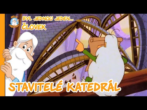 Byl jednou jeden... Člověk | Stavitelé katedrál| 1. série, 11. díl | CELÁ EPIZODA
