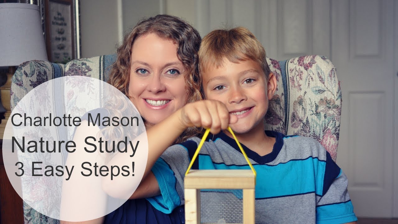 Charlotte Mason Nature Study 3 Easy Steps