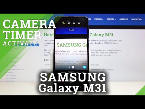 How to Set Camera Timer in SAMSUNG Galaxy M31 – Activate Countdown