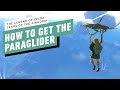 The Legend of Zelda: Tears of the Kingdom - How to Get the Paraglider