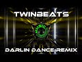 TwinBeats Darlin Dance Remix