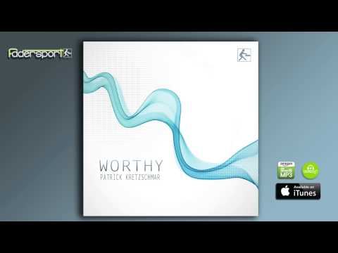 Patrick Kretzschmar - Worthy (Edit)