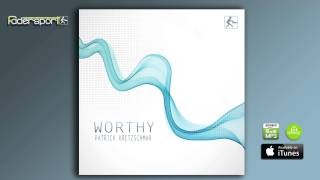 Patrick Kretzschmar - Worthy (Edit)