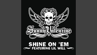 Shine On Em (Main Version - Explicit)