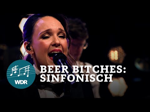 Beer Bitches: Sinfonisch | WDR Funkhausorchester | Carolin Kebekus | Irina Ehlenbeck | Nadine Weyer