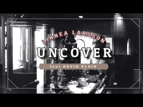 Linnéa Larsson ft. Kevin Klein - Uncover (Cover)