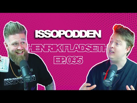 ISSOPODDEN - Episode 95: Henrik Fladseth