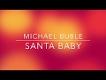 Michael Buble - Santa Baby (LYRICS)
