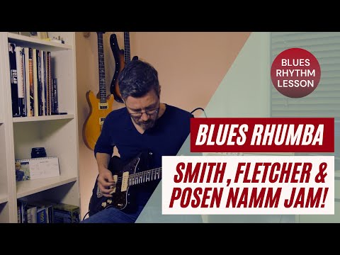 Blues Rhumba Rhythm Lesson - Josh Smith, Kirk Fletcher, Ariel Posen NAMM Jam