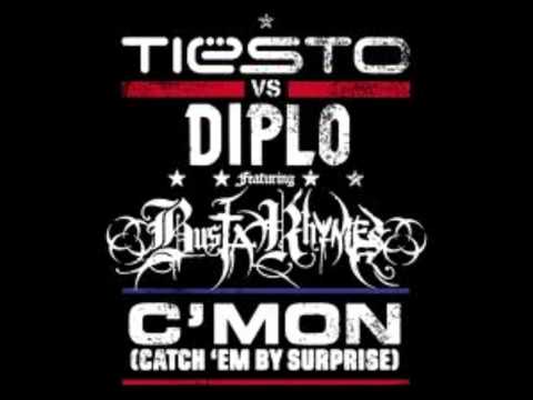 Tiësto vs. Diplo ft. Busta Rhymes - C'mon (Catch 'Em By Surprise)