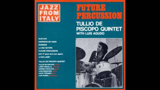Tullio De Piscopo with Luis Agudo - Future percussion