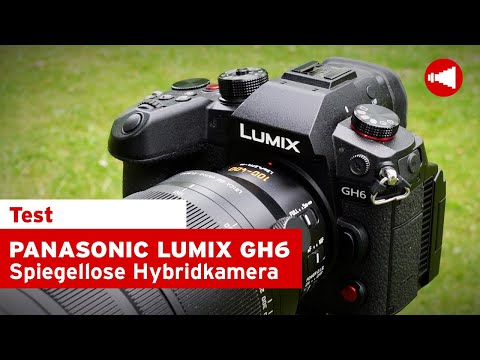 Panasonic LUMIX GH6 - Das Flaggschiff der G-Serie