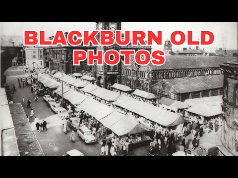 Old Photos of Blackburn Lancashire England United Kingdom