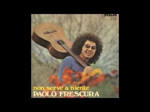 Paolo Frescura - Non serve a niente